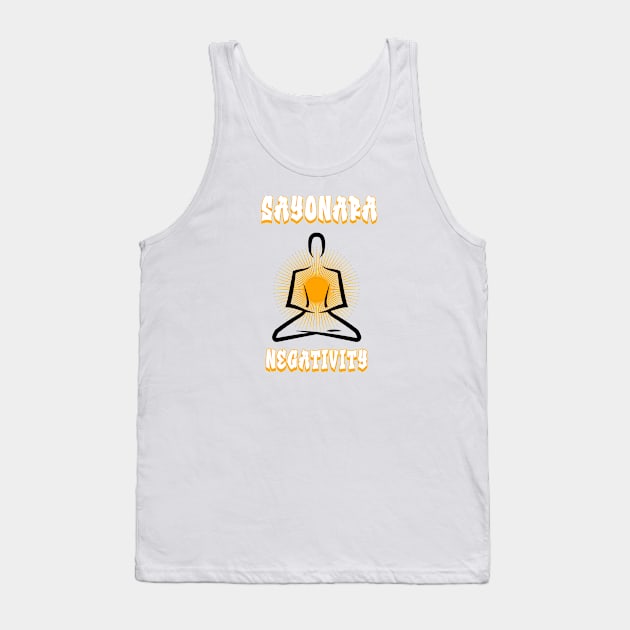 Sayonara Negativity Tank Top by G_Sankar Merch